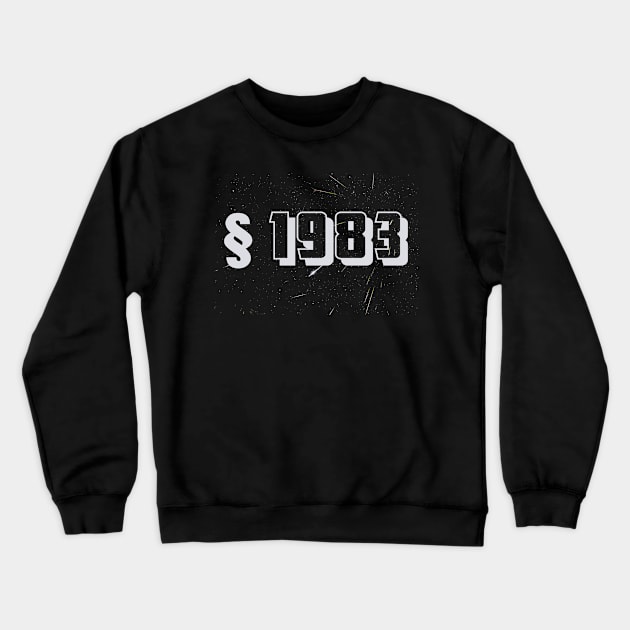 Section 1983 Crewneck Sweatshirt by ericamhf86